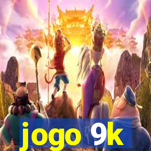 jogo 9k